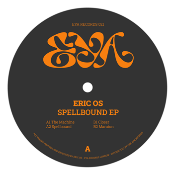Eric OS - Spellbound EP - EYA Records