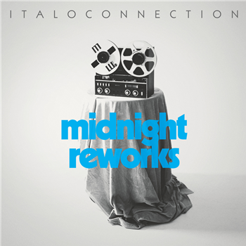 Italoconnection - Midnight Reworks LP + CD - Mordisco Records