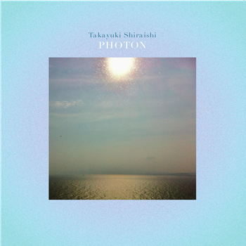Takayuki Shiraishi - Photon (2 X LP) - Camisole Records