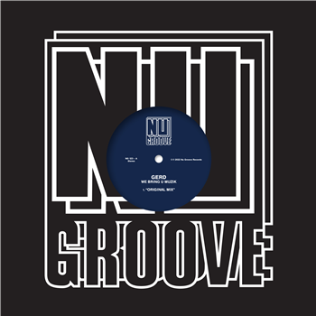 Gerd - We Bring U Muzik - NU GROOVE