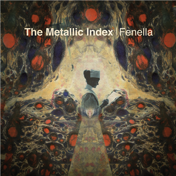 Fenella - The Metallic Index - Fire Records