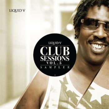Liquid V Club Sessions Volume 5 - Sampler - VA (2 x 12") - Liquid V