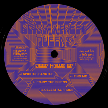 Bliss Street Queens - Deep Hows EP - PACIFIC RHYTHM