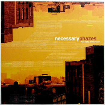 Anthony Nicholson – Necessary Phazes (2 X 12") - Track Mode
