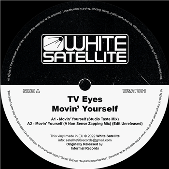 TV Eyes - Movin Yourself - White Satellite TV Eyes - Movin Yourself - White Satellite