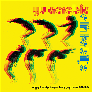Alfi Kabiljo - YU Aerobic (Original Workout Music from Yugoslavia 1981-1984) - Fox & His Friends