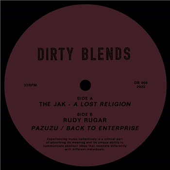 THE JAK - A LOST RELIGION - DIRTY BLENDS