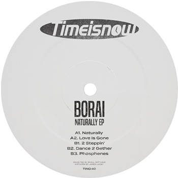 Borai - Naturally EP [solid red vinyl - Time Is Now Borai - Naturally EP [solid red vinyl - Time Is Now