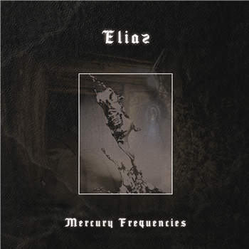 Eliaz - Mercury Frequencies (2 X LP) - Era Ora Records