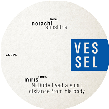 Norachi / Miris - Vessel 05: Miris & Norachi - VESSEL RECORDS
