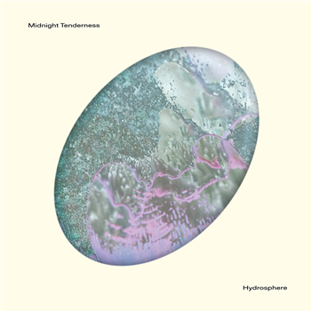 Midnight Tenderness - Hydrosphere EP - Wax’o Paradiso Recordings