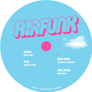 Sweely / Arnic / Aline Umber - AirFunk 001 - AirFunk Sweely / Arnic / Aline Umber - AirFunk 001 - AirFunk