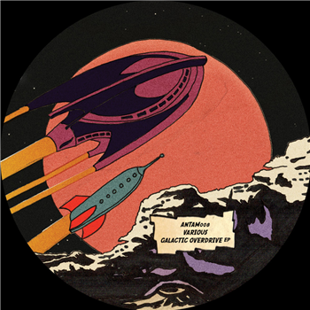 Sonic Resistance / BEQA - Galactic Overdrive EP - Antam Records