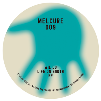 Wil Do - Life On Earth EP - Melcure