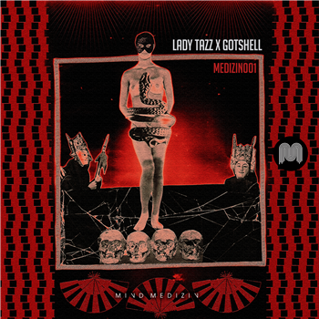 Lady Tazz & Gotshell - Serpent Kiss 10" - Mind Medizin Lady Tazz & Gotshell - Serpent Kiss 10" - Mind Medizin
