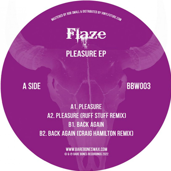 Flaze - Pleasure EP - Bare Bones Wax