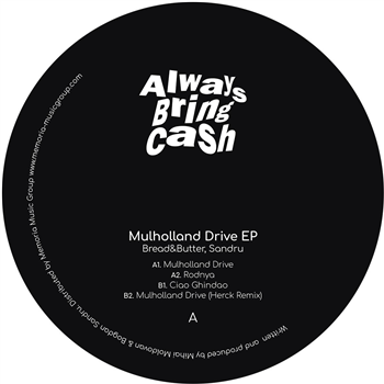 Bread&Butter & Sandru - Mulholland Drive - Herck Remix - Always Bring Cash