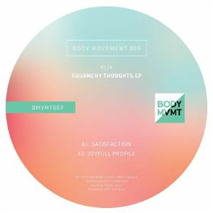 Klix - Squanchy Thoughts EP - Body Movement