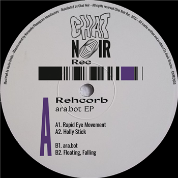 Rehcorb - ara.bot EP - Chat Noir Rec. Rehcorb - ara.bot EP - Chat Noir Rec.
