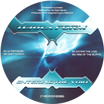 Terra Form - Entering The Void - Cyberdome Terra Form - Entering The Void - Cyberdome
