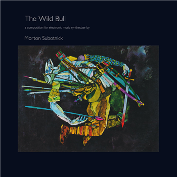 Morton Subotnick - The Wild Bull - Karlrecords