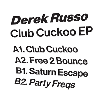 Derek Russo - Club Cuckoo EP - Broad Channel Derek Russo - Club Cuckoo EP - Broad Channel