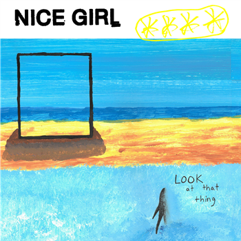 Nice Girl - Look At That Thing - Public Possession