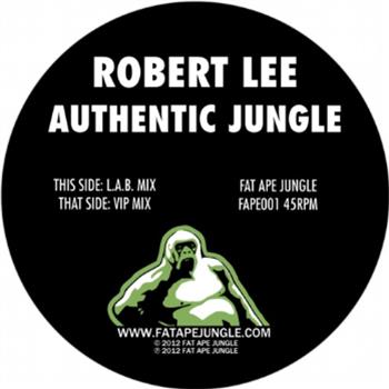 Robert Lee - Authentic Jungle - Fat Ape Jungle