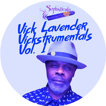 Vick Lavender - VICKSTRUMENTALS VOL. 1 (Random Coloured Vinyl) - Sophisticado Recordings