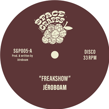 JEROBOAM - FREAKSHOW - SPACE GRAPES