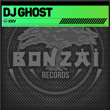 DJ GHOST - XXV - BONZAI CLASSICS