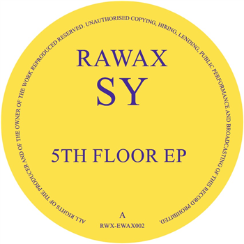 SY - 5th Floor EP - Rawax