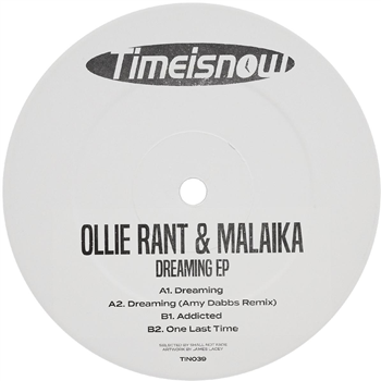 Ollie Rant & Malaika - Dreaming EP - Time Is Now