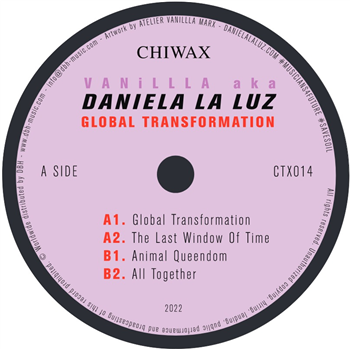 Vanilla aka Daniela La Luz - Global Transformation - Chiwax