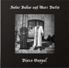 Sadar Bahar & Marc Davis - Disco Gospel - Mr Bongo Records