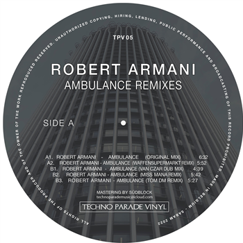 ROBERT ARMANI - AMBULANCE REMIXES - TECHNO PARADE VINYL