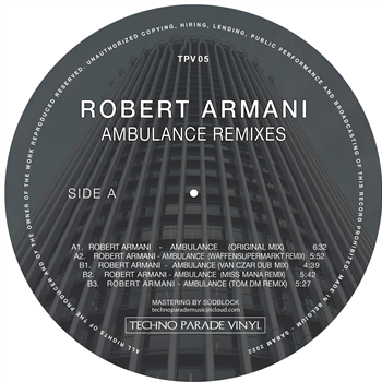 ROBERT ARMANI - AMBULANCE REMIXES - TECHNO PARADE VINYL ROBERT ARMANI - AMBULANCE REMIXES - TECHNO PARADE VINYL