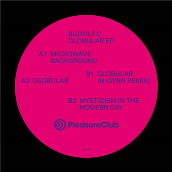 Rudolf C - Globular EP - Pleasure Club