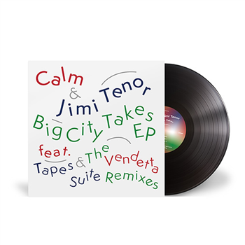 Calm & Jimi Tenor - Big City Takes EP - Hell Yeah Recordings