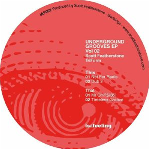 TRIFORM - Underground Grooves Vol 02 - Is A Feeling TRIFORM - Underground Grooves Vol 02 - Is A Feeling