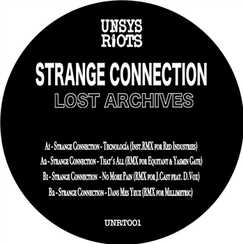Strange Connection - Lost Archives - UNSYS RIOTS