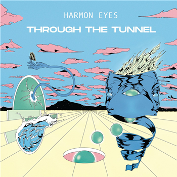 HARMON EYES - Through The Tunnel - Proxima