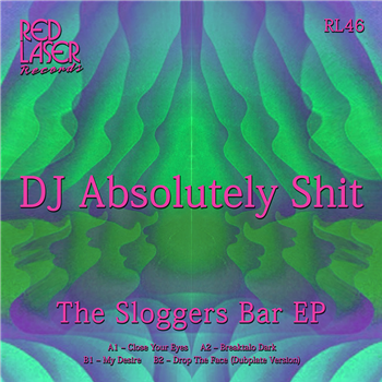 DJ ABSOLUTELY SHIT - SLOGGERS BAR EP (Clear Vinyl) - Red Laser Records