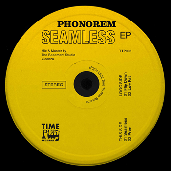 PHONOREM - SEAMLESS EP - Time To Play Records