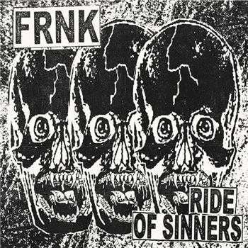 FRNK - Ride Of Sinners - MAHRES FRNK - Ride Of Sinners - MAHRES