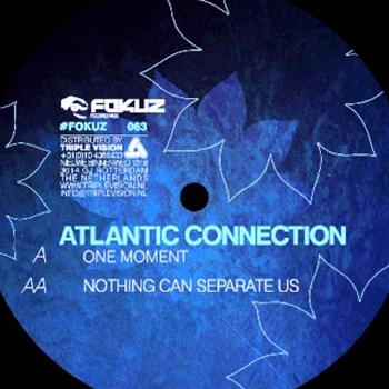 Atlantic Connection - One Moment EP - Fokuz Recordings