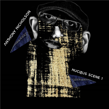 Anthony Nicholson - Nucleus Scene 1 - Yoruba Records