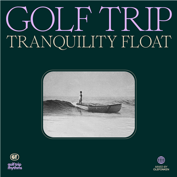 Golf Trip - Tranquility Float - Délicieuse Musique Golf Trip - Tranquility Float - Délicieuse Musique