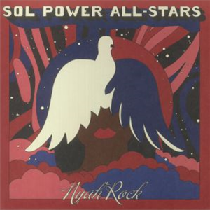 SOL POWER ALL STARS - Nyah Rock - Rocksteady Disco