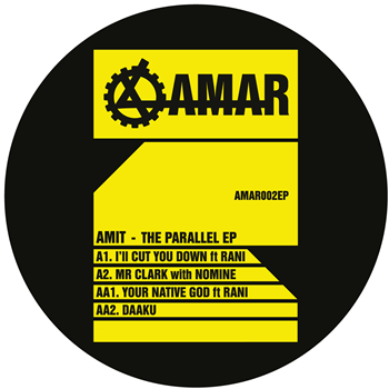 AMIT - The Parallel EP - AMAR Records